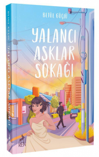 Yalancı Aşklar Sokağı