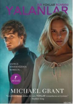Yalanlar; Bir Yoklar Romanı