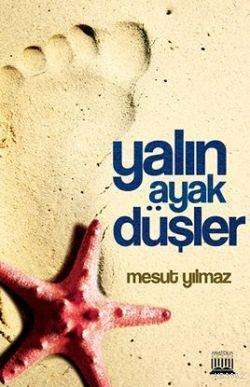 Yalın Ayak Düşler
