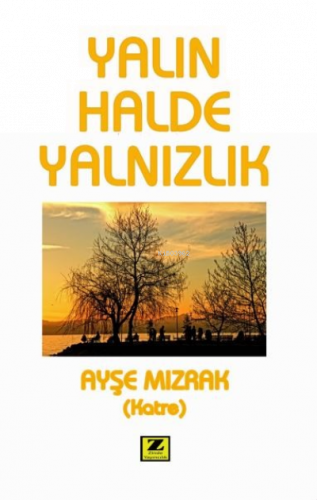 Yalın Halde Yalnızlık