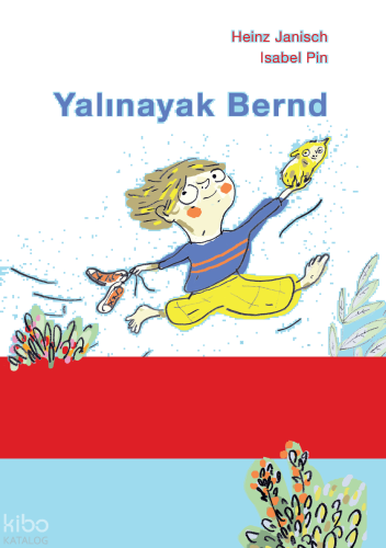 Yalınayak Bernd