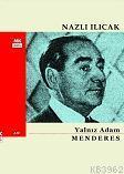 Yalnız Adam| Menderes