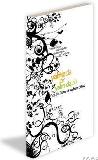 Yalnız Da Bir Yalın Da Bir; Birileri Bana Bir'i Anlatsın