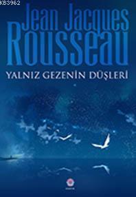 Yalnız Gezenin Düşleri