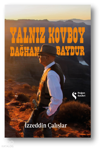 Yalnız Kovboy Dağhan Baydur