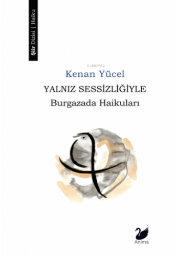 Yalnız Sessizliğiyle