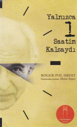 Yalnızca 1 Saatim Kalsaydı