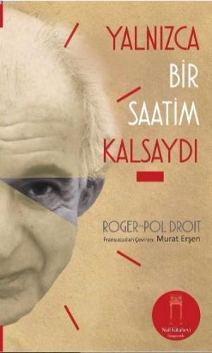 Yalnızca Bir Saatim Kalsaydı