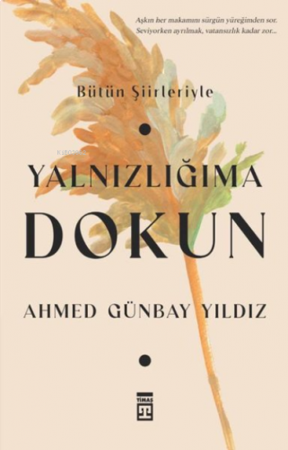 Yalnızlığıma Dokun