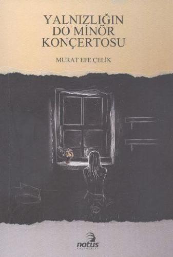 Yalnızlığın Do Minör Konçertosu