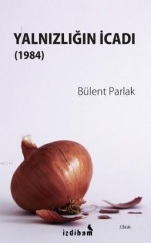 Yalnızlığın İcadı (1984)