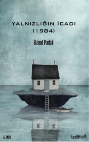 Yalnızlığın İcadı (1984)