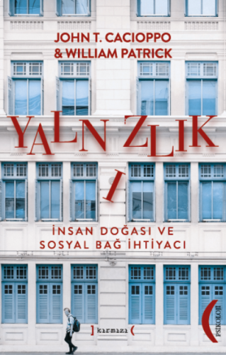 Yalnızlık;İnsan Doğası ve Sosyal Bağ İhtiyacı