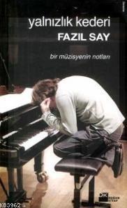 Yalnızlık Kederi; Bir Müzisyenin Notları