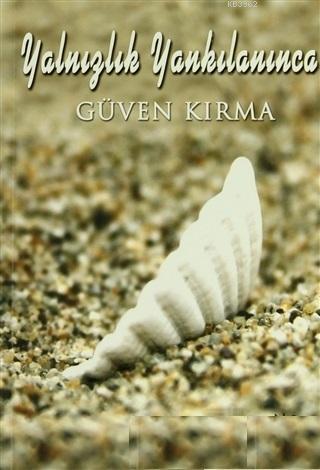 Yalnızlık Yankılanınca