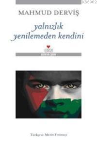 Yalnızlık Yenilemeden Kendini