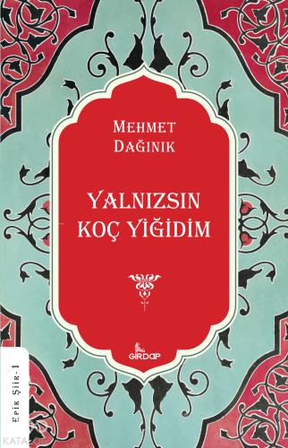 Yalnızsın Koç Yiğidim
