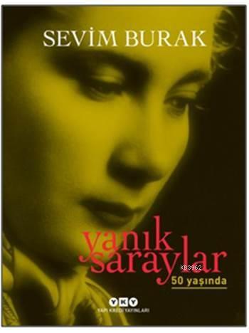 Yanık Saraylar 50 Yaşında