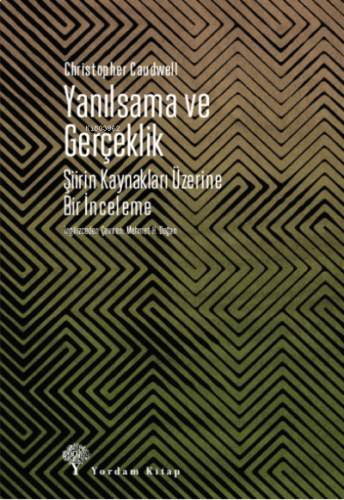 Yanılsama ve Gerçeklik;Şiirin Kaynakları Üzerine Bir İnceleme