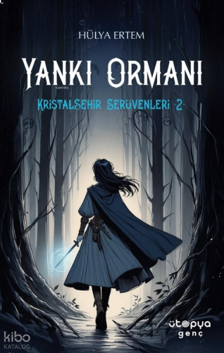 Yankı Ormanı, Kristalşehir Serüvenleri-2