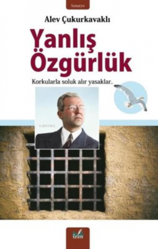Yanlış Özgürlük