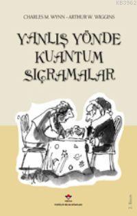Yanlış Yönde Kuantum Sıçramalar (Ciltli)