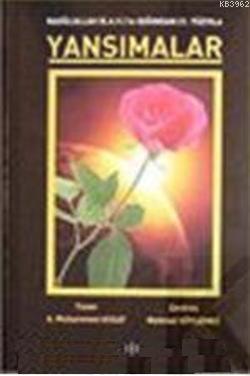 Yansımalar; Rasulullah (sav) Işığında 21. Yüzyıla