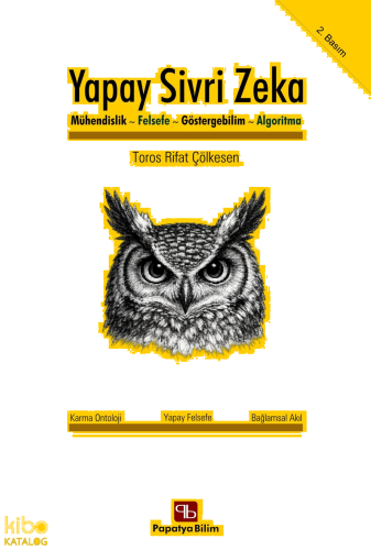 Yapay Sivri Zeka;Mühendislik, Felsefe, Göstergebilim, Algoritma