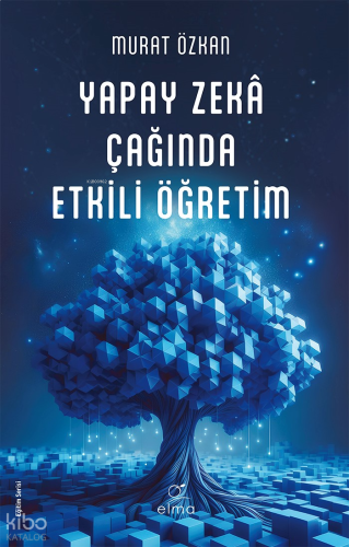 Yapay Zekâ Çağında Etkili Öğretim