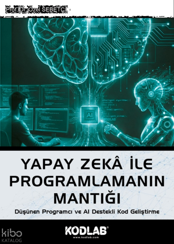 Yapay Zeka ile Programlamanın Mantığı