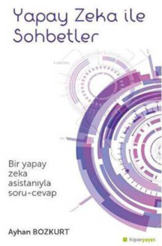 Yapay Zeka İle Sohbetler