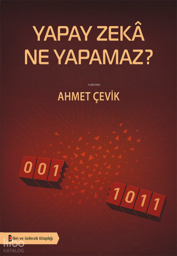 Yapay Zekâ Ne Yapamaz?