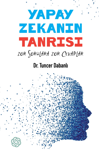 Yapay Zeka Tanrısı;Zor Sorulara Zor Cevaplar