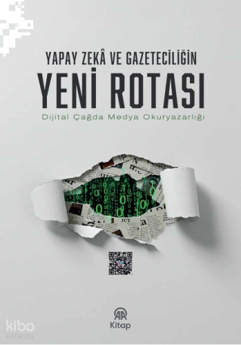 Yapay Zeka ve Gazeteciliğin Yeni Rotası