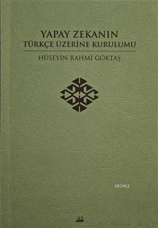 Yapay Zekanın Türkçe Üzerine Kurulumu
