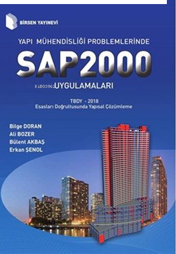Yapı Mühendisliği Problemlerinde SAP2000 Uygulamaları