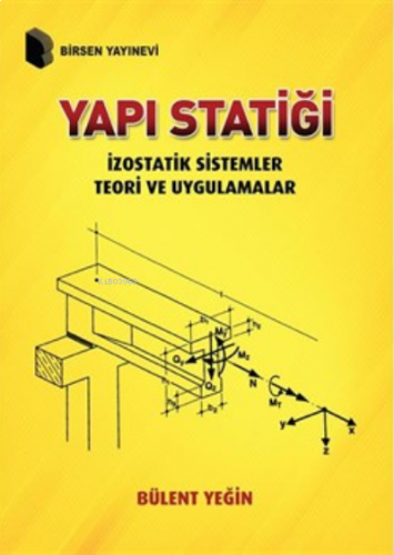 Yapı Statiği ;İzostatik Sistemler Teori ve Uygulamalar