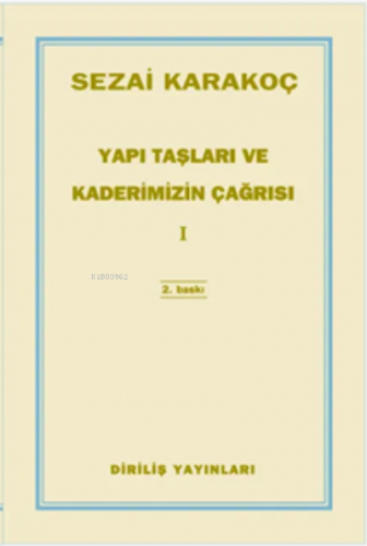Yapı Taşları Ve Kaderimizin Çağrısı 1