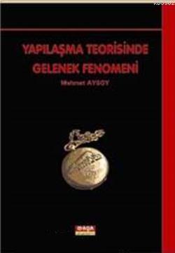 Yapılaşma Teorisinde Gelenek Fenomeni