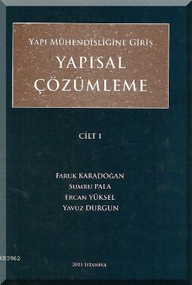 Yapısal Çözümleme Cilt 1; Yapı Mühendisliğine Giriş