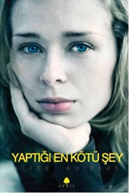 Yaptığı En Kötü Şey