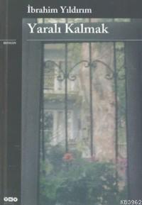 Yaralı Kalmak