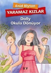 Yaramaz Kızlar 4 - Dolly Okula Dönüyor