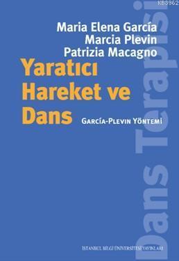 Yaratıcı Hareket ve Dans: Garcia-Plevin Yöntemi