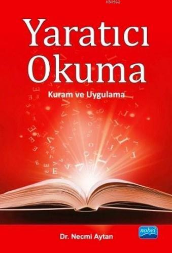 Yaratıcı Okuma; Kuram ve Uygulama
