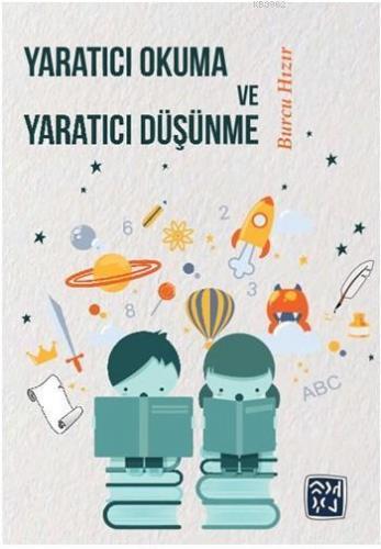 Yaratıcı Okuma ve Yaratıcı Düşünme