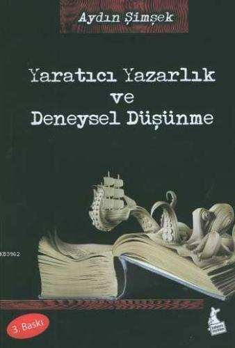 Yaratıcı Yazarlık ve Deneysel Düşünme
