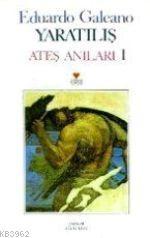 Yaratılış Ateş Anıları 1