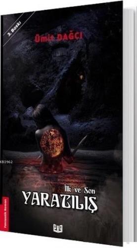 Yaratılış - İlk ve Son