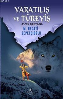 Yaratılış ve Türeyiş; Türk Destanı